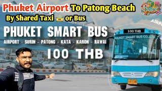 Phuket Airport To Patong Beach Bus in Just 180 Bhatt | India to Thailand Budget Trip | Patong Beach