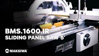 Maksiwa - BMS.1600.IR Sliding Panel Saw