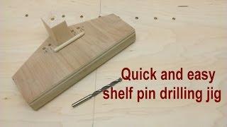 quick and easy shelf pin drilling jig