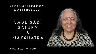 Sade Sati, Saturn and the Nakshatras: Komilla Sutton