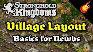 Stronghold Kingdoms - Village Layout Basics