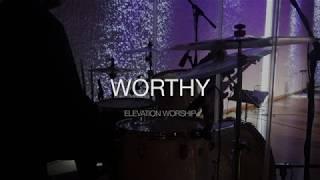 Worthy - Elevation Worship - Live Drum Cover (Достоин ты один)