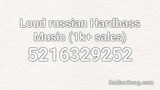 Loud russian Hardbass Music (1k+ sales) Roblox ID - Roblox Music Code