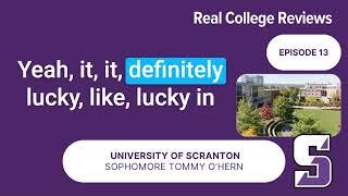 Real College Reviews | University of Scranton