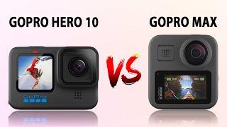 GoPro Hero10 Black vs GoPro Max full Comparison | which Camera is better?