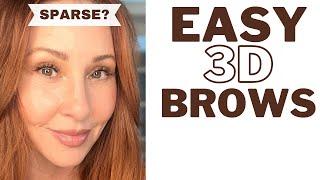 EASY 3D Eyebrows for Sparse, Balding, Aging Brows