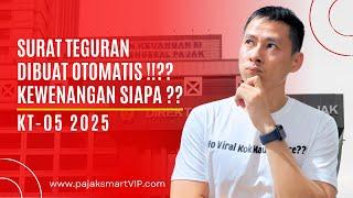 KT-05 2025 | SURAT TEGURAN DIBUAT OTOMATIS JADI KEWENANGAN SIAPA ??