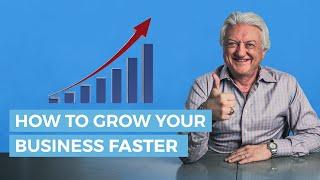 How To Grow Your Business Faster With One Simple Change