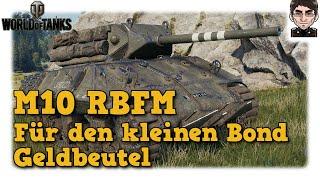 M10 RBFM - Für den kleinen Bond Geldbeutel - World of Tanks