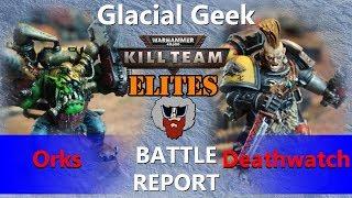 Orks VS Deathwatch - Warhammer 40K Kill Team: Elites Batrep