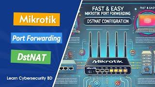 Fast Port forwarding Mikrotik Secrets: DstNAT configuration