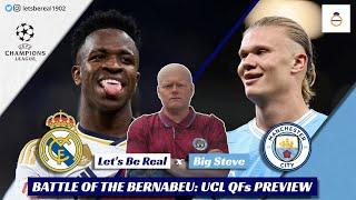 Real Madrid vs Manchester City Champions League Quarter Finals 1st Leg PREVIEW x @BigSteveMcfc