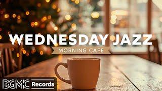 WEDNESDAY JAZZ: Bossa Nova Morning Cafe  Smooth Jazz & Coffee Time