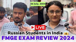 FMGE EXAM 2024 | 06 July,2024 | RussianMBBS Students का जलवा  | FMGE EXAM REVIEW 2024