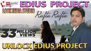 Rafta Rafta edius new wedding song project free download