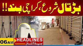 Strike Begins | Karachi Closed | Karachi | Strike | 06 am News Headlines I 23 June 2025 I City 21