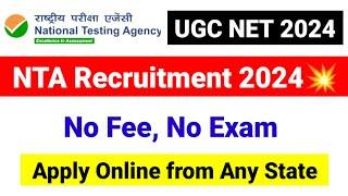 NTA Recruitment 2024 | Apply Online | UGC NET 2024 Exam | UGC NET MENTOR