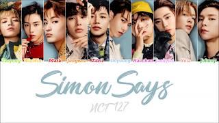 NCT 127 (엔시티 127) - Simon Says Color Coded Lyrics [Eng|Han|Rom]