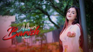 Adhuri Barish | Official Music Video  | Megha Chaube️️