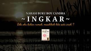 PUISI CINTA - NOVEL INGKAR | MUSIKALISASI | NARASI PUISI BOY CANDRA