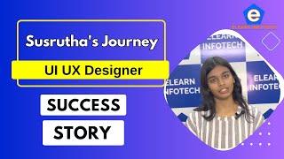 Susrutha's Success Story | UI/UX Training Institutes in Hyderabad| Elearn Infotech Hyderabad