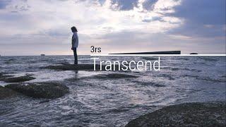 [Music] 3rs - Transcend