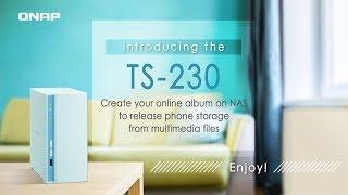 Create your online album on TS-230 to release phone storage from multimedia files