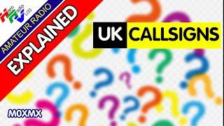 UK Amateur (Ham) Radio Licences & Callsigns - Explained