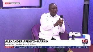 Ghanaians will soon see the hypocrisy, double standards & mischief of NDC - Afenyo-Markin | AM Show