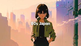 [𝐏𝐥𝐚𝐲𝐥𝐢𝐬𝐭] 80's Japanese Lofi | Nostalgic Chill Music: