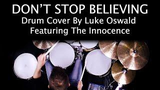 Don’t Stop Believing - Journey | Drum Cover by Luke Oswald and The Innocence