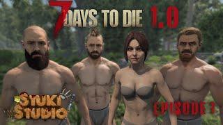 7 Days to Die 1.0 - Episode 1