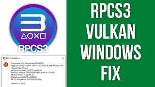 RPCS3 Fatal Error nvoglv64.dll Unhandled Win32 Exception Vulkan vkdiag (Windows)