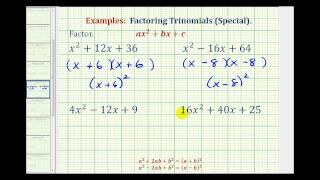 Ex:  Factor Perfect Square Trinomials