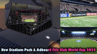 New Stadium Pack & Adboard Fifa Club World Cup 2025 (Official) - PES 2021 & Football Life 2025
