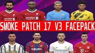 PES 2017 MEGA FACE PACK ( SMOKE PATCH 17 V4 FACEPACK )