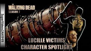 The Walking Dead: Lucille Victims Character Spotlight [CONTAINS SPOILERS] (Season 7)