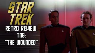 Star Trek Retro Review: "The Wounded" (TNG) | Starfleet Gone Bad