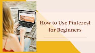 Getting Started with Pinterest | Pinterest for Business Tutorial 2021