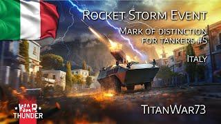 #warthunder / Ground RB / Rocket Storm Event - Mark of Distinction for Tankers 5 / Italy