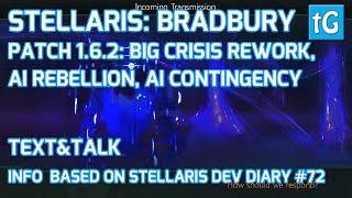 Stellaris Big Crisis Rework, AI Rebellion, AI Contingency 1.6.2. Bradbury Update, Dev Diary #72