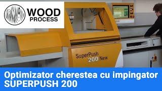 Optimizator cherestea cu impingator SUPERPUSH 200