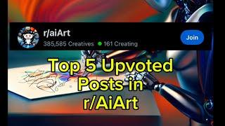 Reacting to the Top 5 Upvoted Posts r/AiArt of All Time 