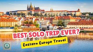 Is Eastern Europe the Best Place for Solo Travel?