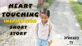 Inspiration heart touching short story.by 3friends tv