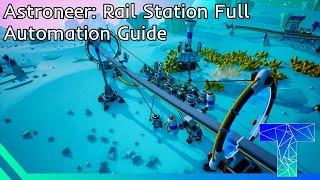 Astroneer Guide to Rail Station Automation