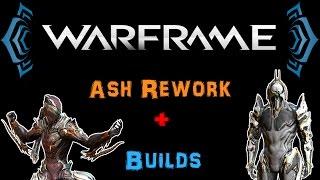 [U19.1] Warframe - Ash Rework + Builds / Deluxe Skin [1 Forma] | N00blShowtek