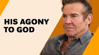Dennis Quaid Saw Himself Dead During His Crippling Addiction