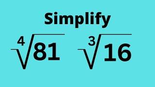 Simplify Cube and 4th roots