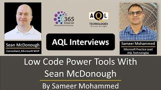 Interview on Low Code Power Tools with Sean McDonough By Sameer Mohammed